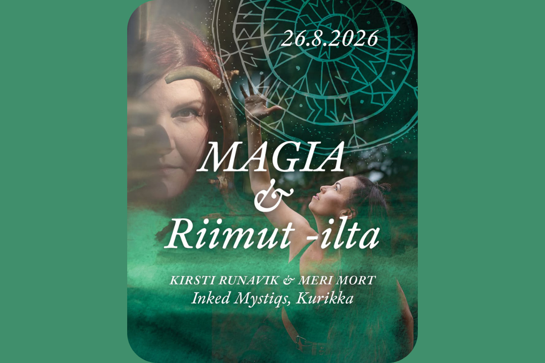 Tervetuloa muinaisen riimutiedon äärelle ja kietoutumaan lempeän nykymagian syliin Meri Mortin ja Kirsti Runavikin Magia ja Riimut illassa Inked Mystiqsillä.