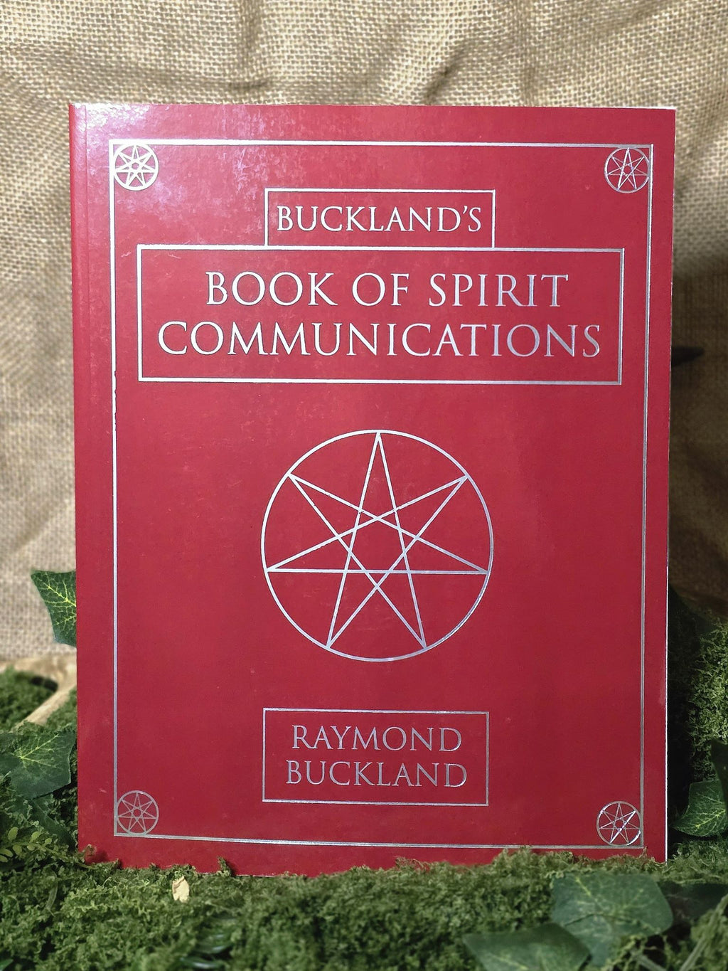 Buckland's Book of Spirit Communications