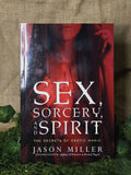 Sex, Sorcery, and Spirit