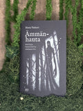 Maria Vakkurin kirja Ämmänhauta.