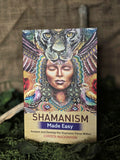 Shamanism Made Easy - Inked Mystiqs