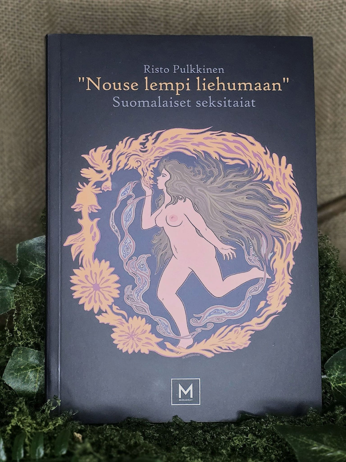 Nouse lempi liehumaan - Suomalaiset seksitaiat