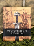 Kirja: Viikinki miekat Suomessa, Mikko Moilanen, Inked Mystiqsiltä!